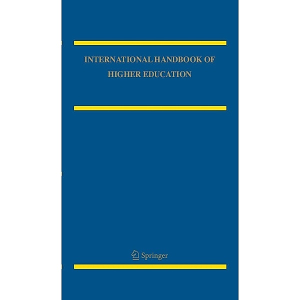 International Handbook of Higher Education / Springer International Handbooks of Education Bd.18