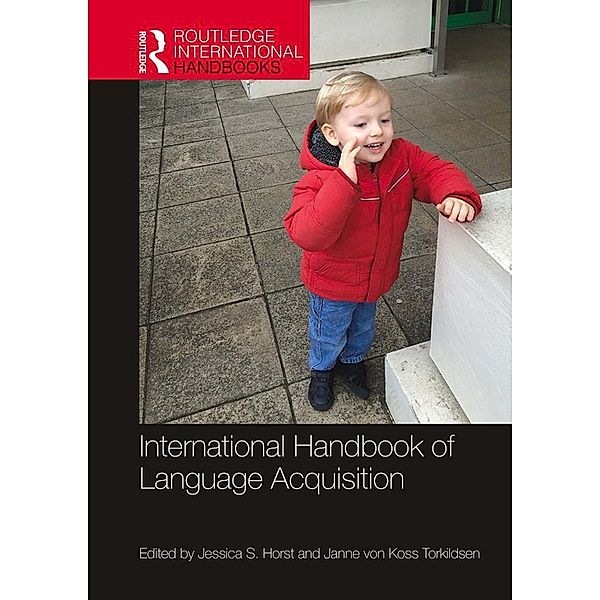 International Handbook of Language Acquisition / Routledge International Handbooks