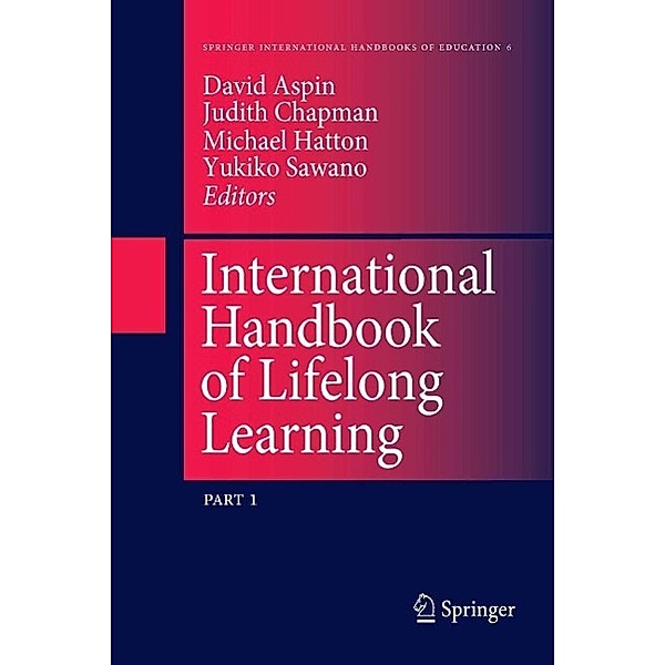 International Handbook of Lifelong Learning / Springer International Handbooks of Education Bd.6