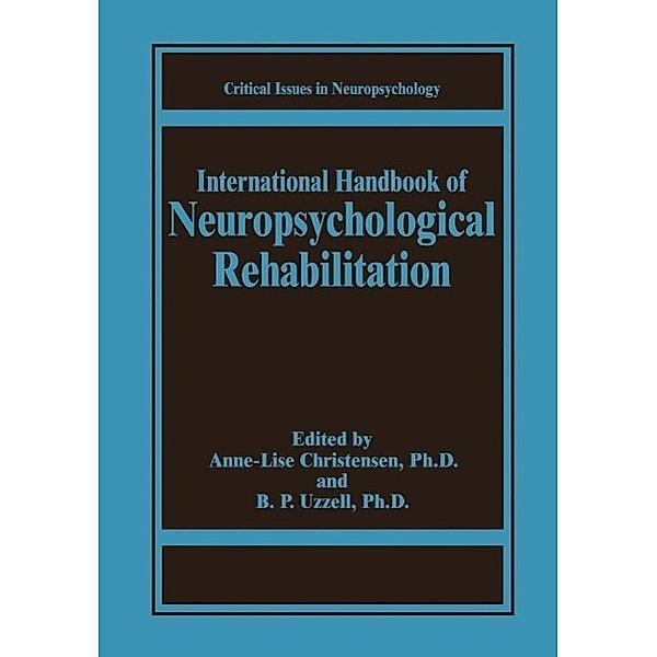 International Handbook of Neuropsychological Rehabilitation / Critical Issues in Neuropsychology