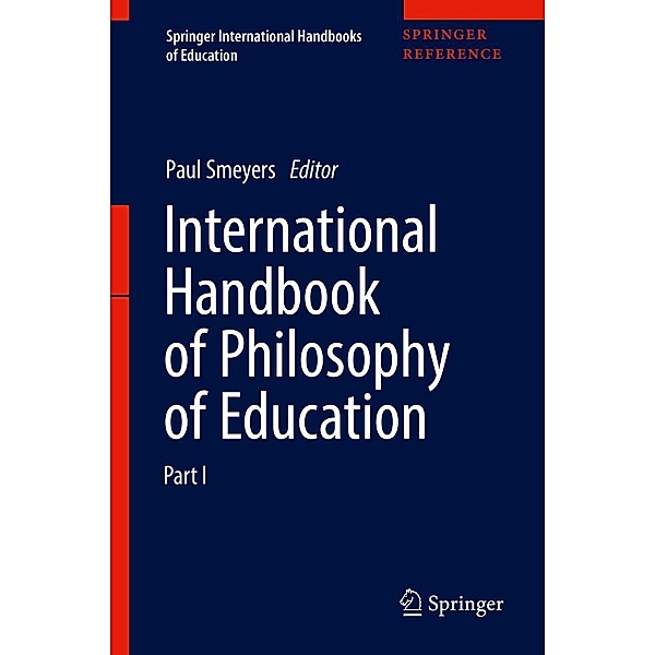 International Handbook of Philosophy of Education / Springer International Handbooks of Education