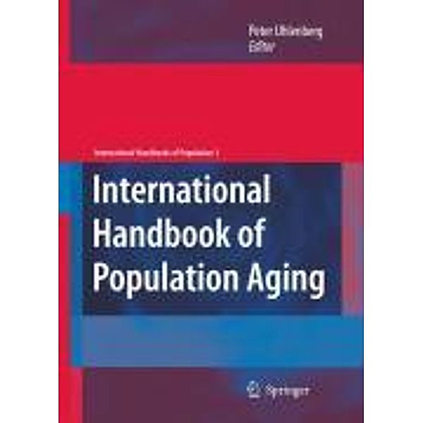 International Handbook of Population Aging / International Handbooks of Population Bd.1