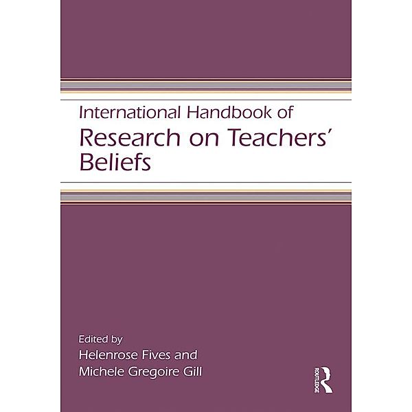 International Handbook of Research on Teachers' Beliefs