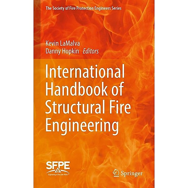 International Handbook of Structural Fire Engineering / The Society of Fire Protection Engineers Series