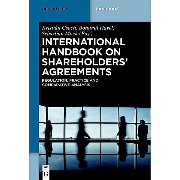 International Handbook on Shareholders´ Agreements / De Gruyter Handbuch / De Gruyter Handbook