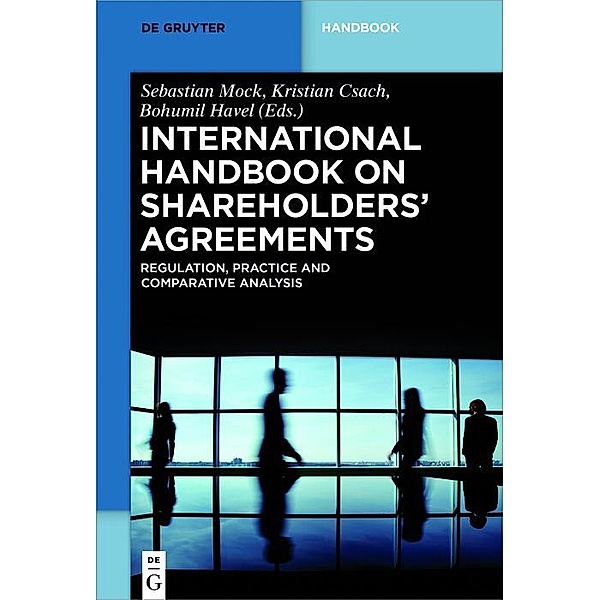 International Handbook on Shareholders´ Agreements / De Gruyter Handbook