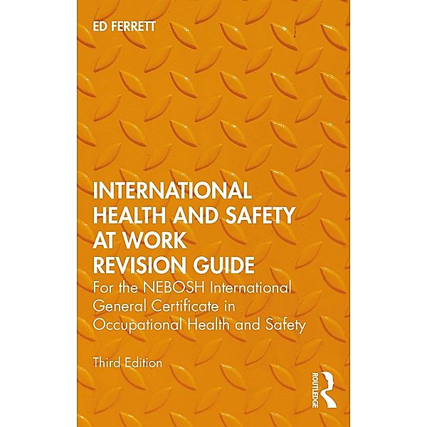 International Health and Safety at Work Revision Guide, Ed Ferrett