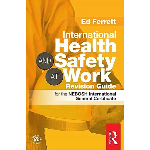 International Health & Safety at Work Revision Guide, Ed Ferrett