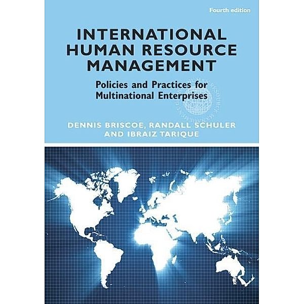 International Human Resource Management, Dennis R. Briscoe, Randall S. Schuler, Ibraiz Tarique