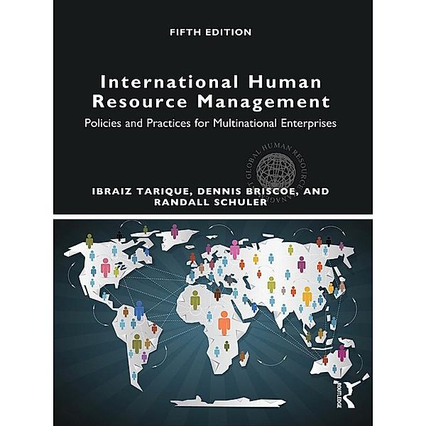 International Human Resource Management, Ibraiz Tarique, Dennis R. Briscoe, Randall S Schuler