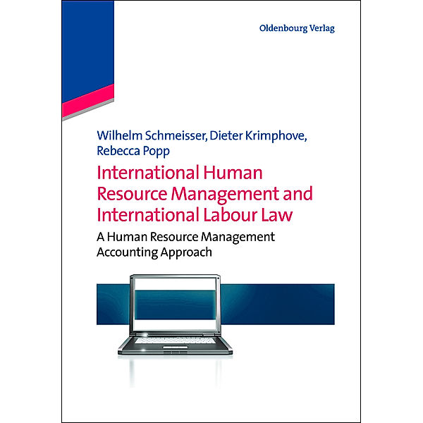 International Human Resource Management and International Labour Law, Wilhelm Schmeisser, Dieter Krimphove, Rebecca Popp