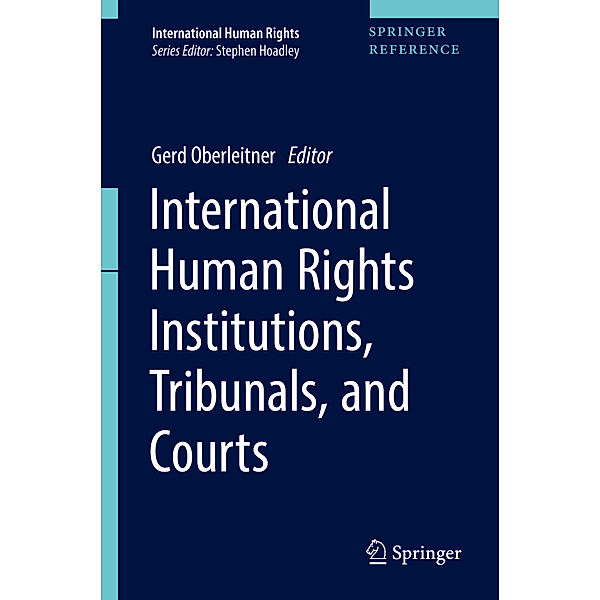 International Human Rights Institutions, Tribunals, and Courts