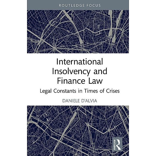 International Insolvency and Finance Law, Daniele D'Alvia