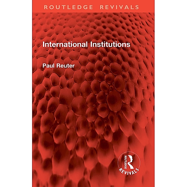 International Institutions, Paul Reuter