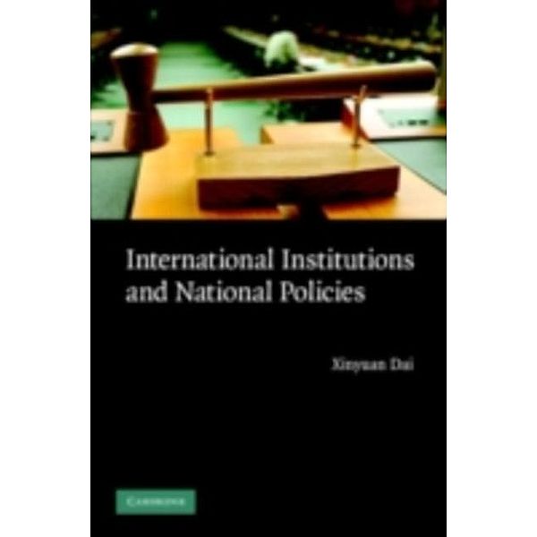 International Institutions and National Policies, Xinyuan Dai