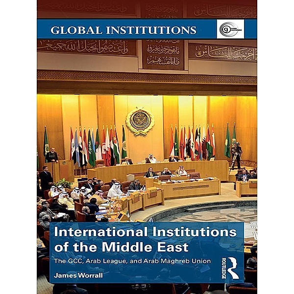 International Institutions of the Middle East, James Worrall