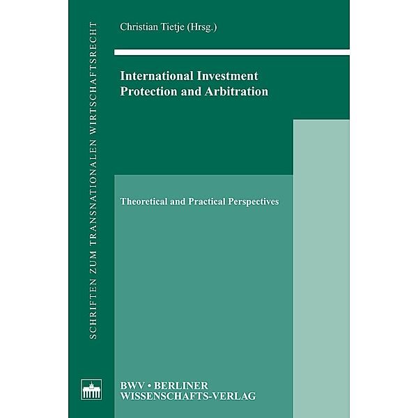 International Investment, Protection and Arbitration, Christian Tietje