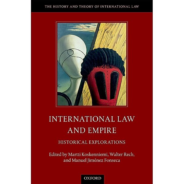 International Law and Empire / The History and Theory of International Law