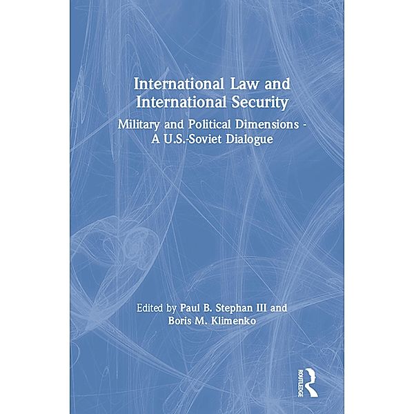 International Law and International Security, Iii Stephan, Boris M. Klimenko