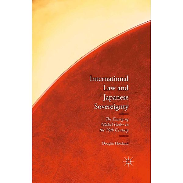 International Law and Japanese Sovereignty, Douglas Howland