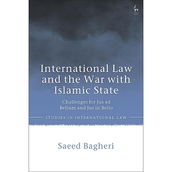 International Law and the War with Islamic State, Saeed Bagheri