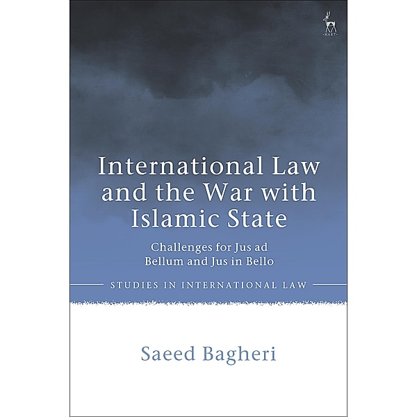 International Law and the War with Islamic State, Saeed Bagheri