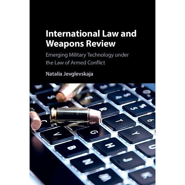 International Law and Weapons Review, Natalia Jevglevskaja