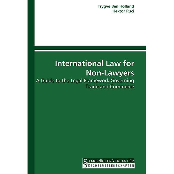 International Law for Non-Lawyers, Trygve Ben Holland, Hektor Ruci