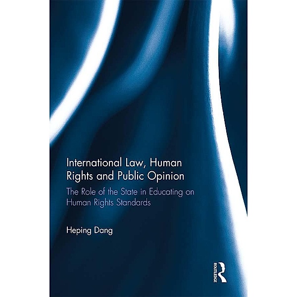 International Law, Human Rights and Public Opinion, Heping Dang