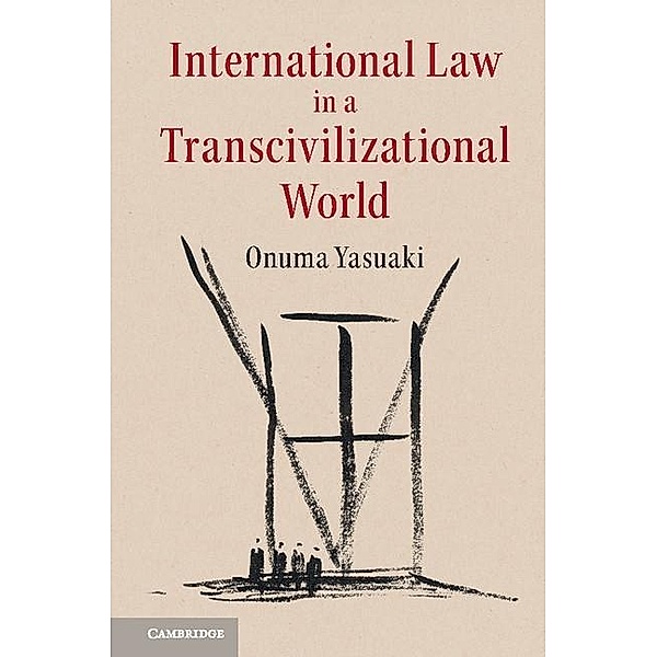 International Law in a Transcivilizational World, Onuma Yasuaki