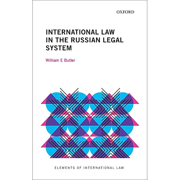 International Law in the Russian Legal System, William E. Butler