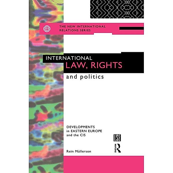 International Law, Rights and Politics, Rein Mullerson