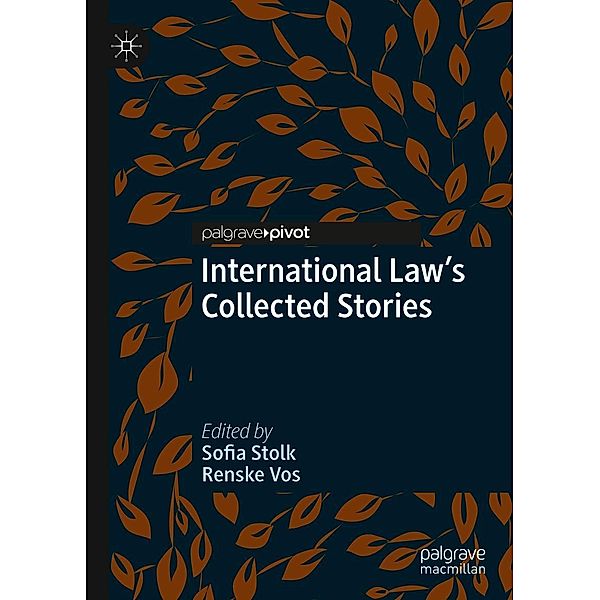 International Law's Collected Stories / Palgrave Studies in International Relations