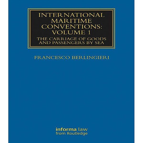 International Maritime Conventions (Volume 1), Francesco Berlingieri