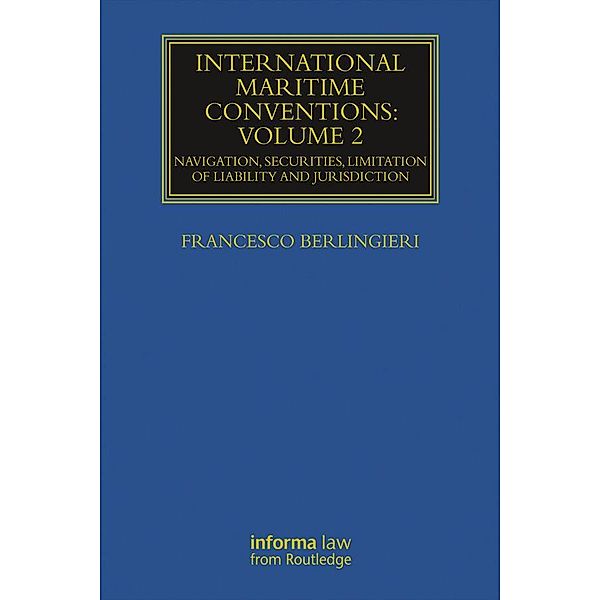 International Maritime Conventions (Volume 2), Francesco Berlingieri