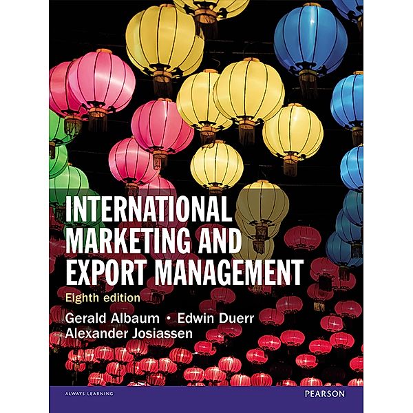 International Marketing and Export Management, Gerald Albaum, Edwin Duerr, Alexander Josiassen