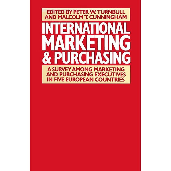 International Marketing and Purchasing, Malcolm T Cunninghamd