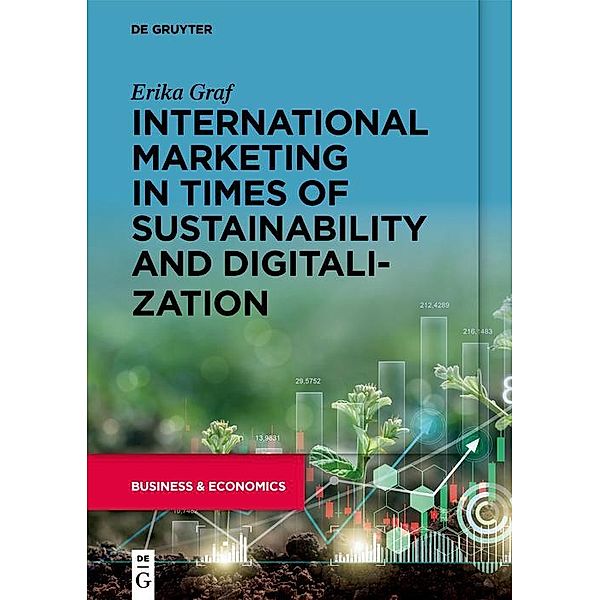 International marketing in times of sustainability and digitalization, Erika Graf