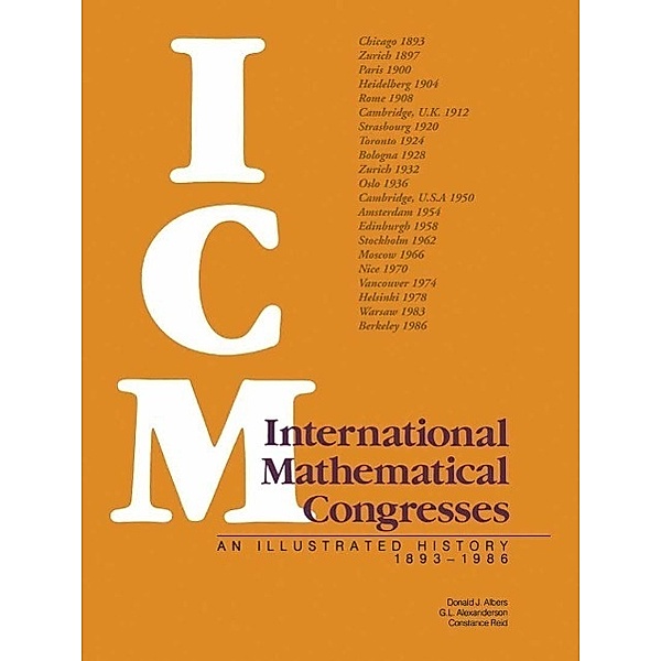 International Mathematical Congresses, Donald J. Albers, Gerald L. Alexanderson, Constance Reid