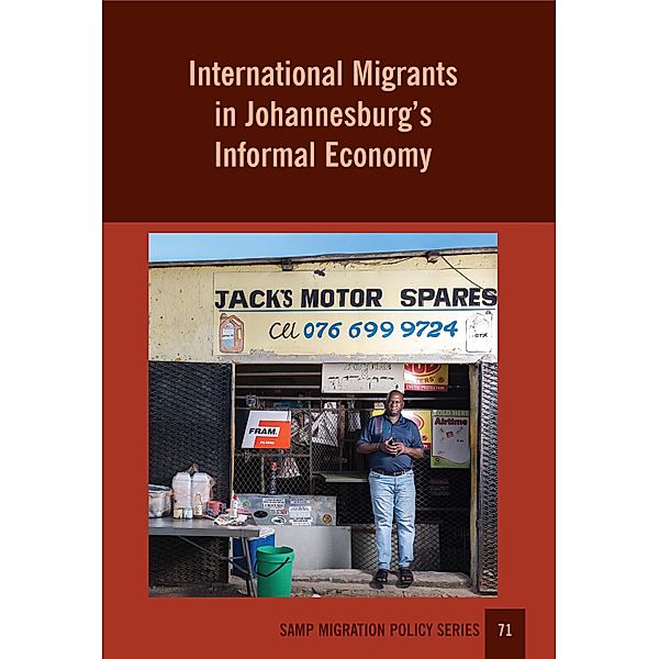 International Migrants in Johannesburg's Informal Economy, Sally Peberdy