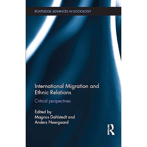 International Migration and Ethnic Relations / Routledge Advances in Sociology