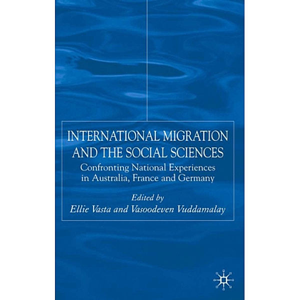 International Migration and the Social Sciences, V. Vuddamalay, E. Vasta