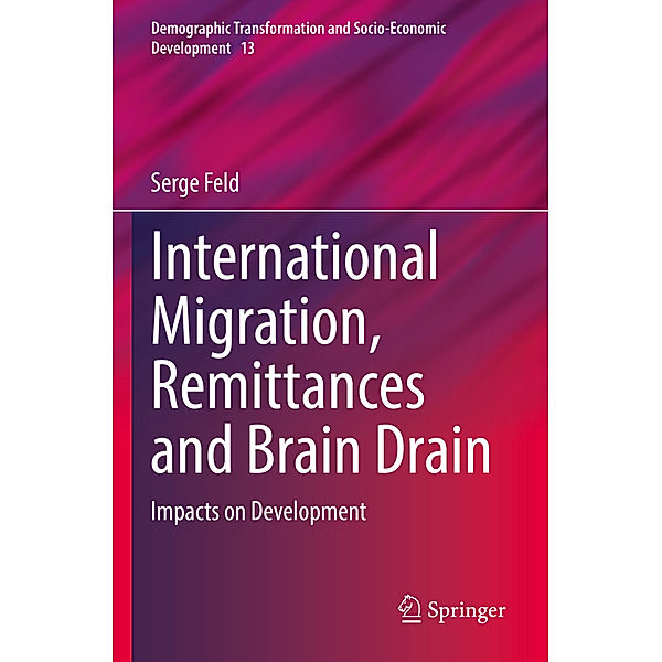 International Migration, Remittances and Brain Drain, Serge Feld