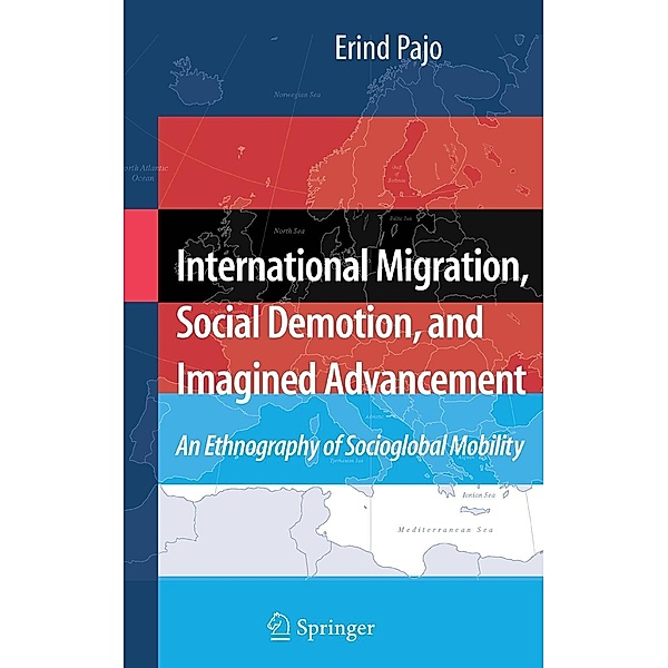 International Migration, Social Demotion, and Imagined Advancement, Erind Pajo