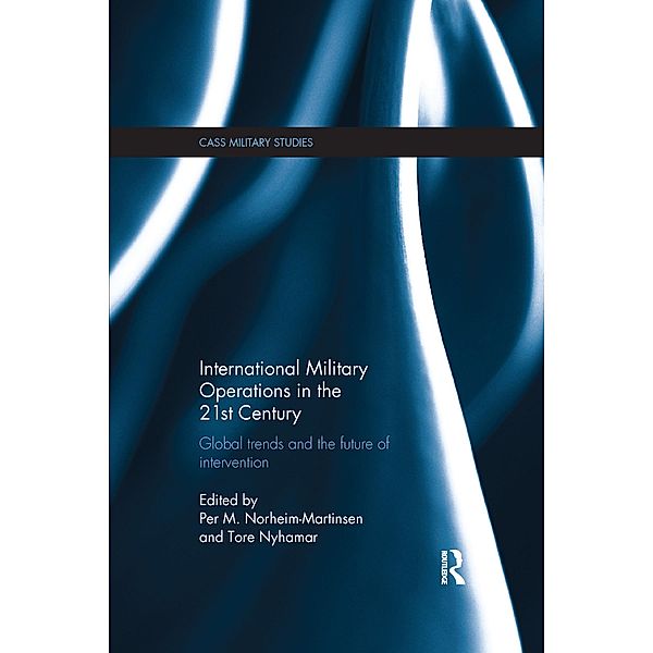 International Military Operations in the 21st Century / Cass Military Studies