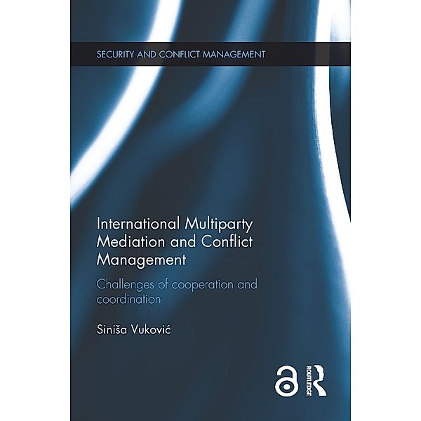 International Multiparty Mediation and Conflict Management, Sinisa Vukovic