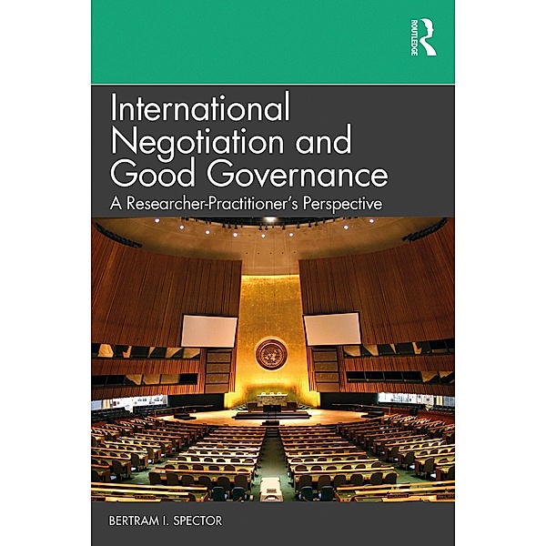 International Negotiation and Good Governance, Bertram I. Spector