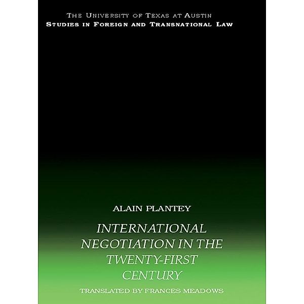 International Negotiation in the Twenty-First Century, Alain Plantey