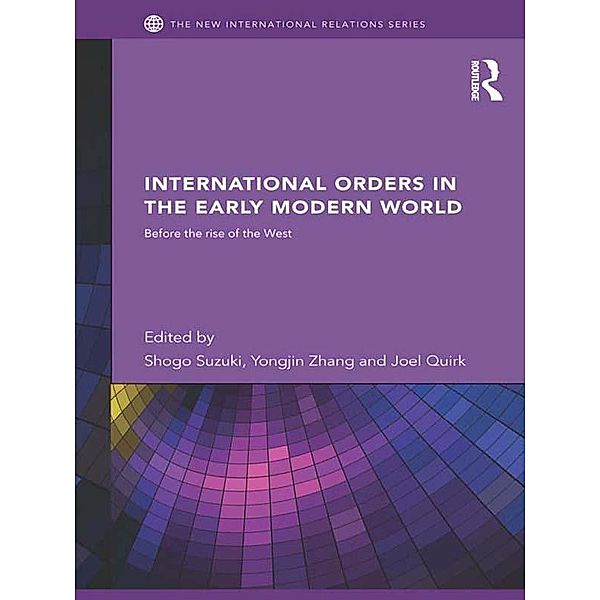 International Orders in the Early Modern World / New International Relations