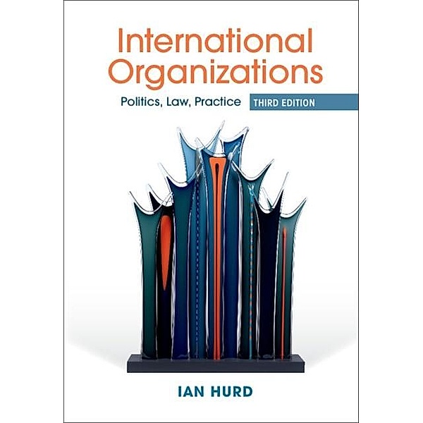 International Organizations, Ian Hurd